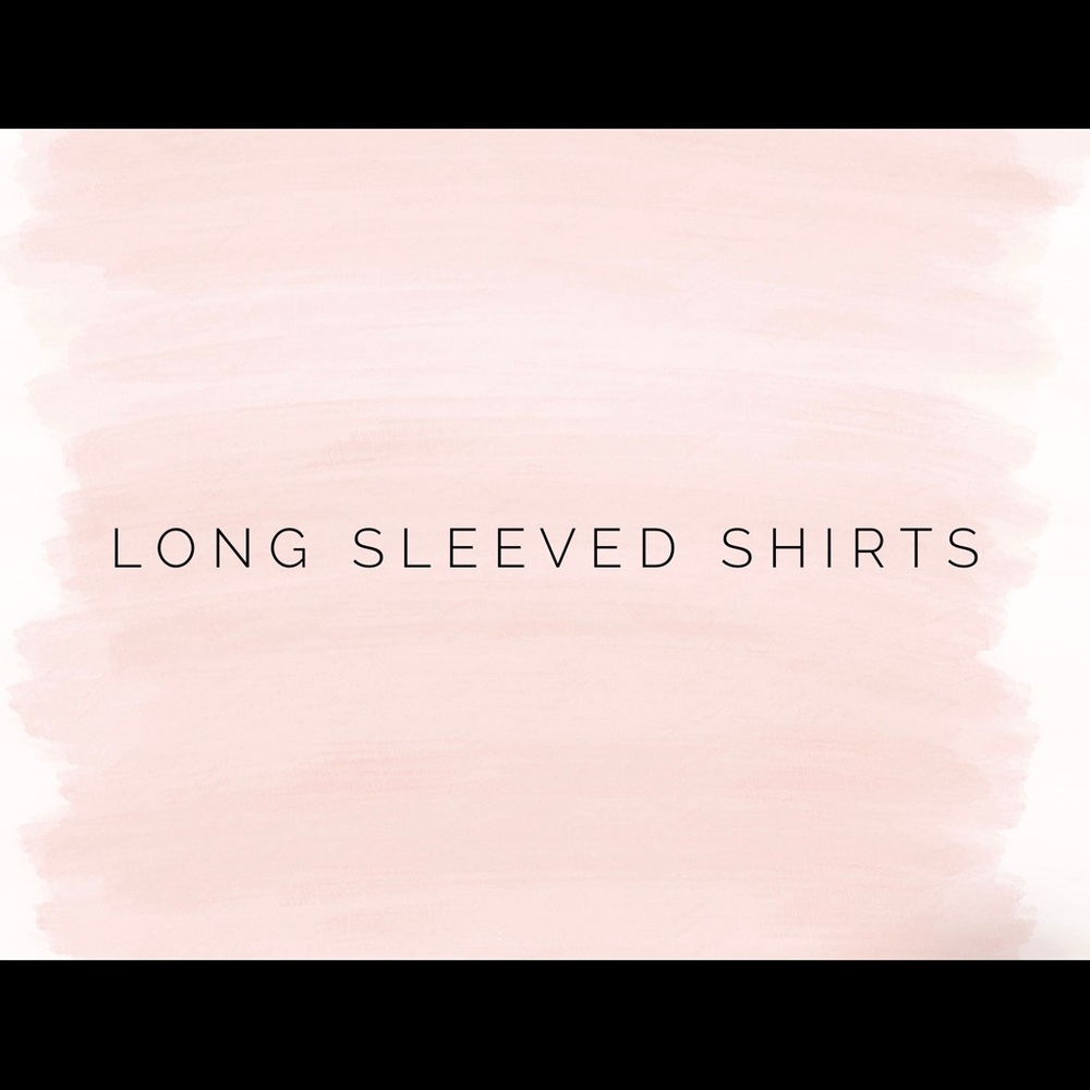 Long sleeved shirts